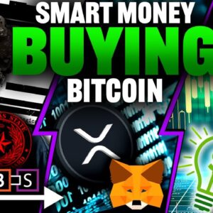 Smart Money BUYING Bitcoin! (What’s NEW With XRP?)