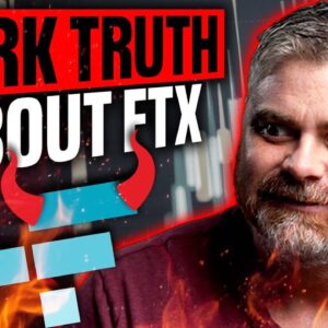 The DARK TRUTH About FTX! (Sam Bankman Fried EXPOSED)