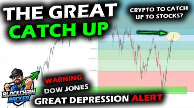 THE GREAT CATCH UP for Altcoin Market as Dow Jones Hits .702, Bitcoin and Crypto Missing Element