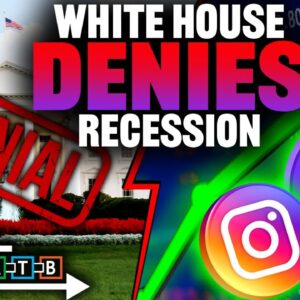 White House Denies Recession AGAIN (MATIC Makes Huge Gains)