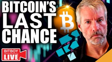 Bitcoin's LAST CHANCE (Saylor SLAMS FTX)