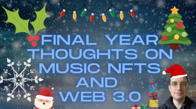 Final Year Thoughts on Music NFT's in Web 3