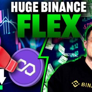 HUGE Binance Flex (MATIC Claps Back Haters)