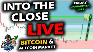 MARKETS into the CLOSE, Bitcoin and Altcoin Market End of Week Repeat? Market Watch into Close.