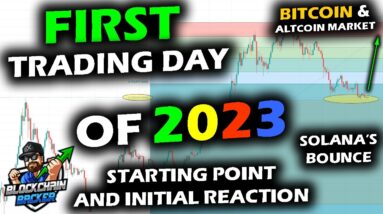 FIRST TRADING DAY OF 2023, Markets Initial Reaction, Bitcoin Price Chart, Altcoin Market, Solana Up