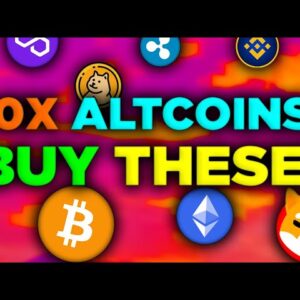 10X ALTCOINS I WOULD BUY! 🚀