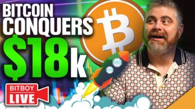 Bitcoin CONQUERS $18k! (IS THE WORST OVER?)