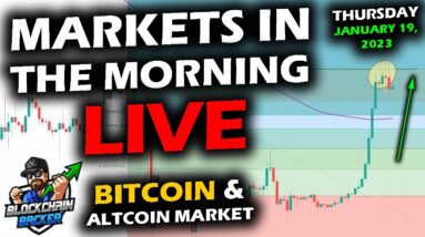 MARKETS IN THE MORNING, 1/19/2023, Bitcoin and Altcoin Market Pullback with DJI and DOJ, DCG