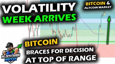 HIGH ANTICIPATION for Volatility as Bitcoin Price Chart Stalls at Range with Altcoin Market Fed Hike