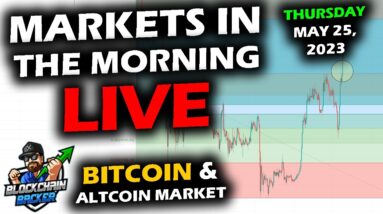 MARKETS in the MORNING, 5/25/2023 Bitcoin Holds, Stocks Up, Ripple XRP Brad SEC Weeks Statement