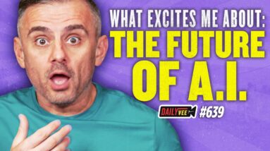 Unpopular Opinion: A.I. Will Make You More "Human" l DailyVee 639