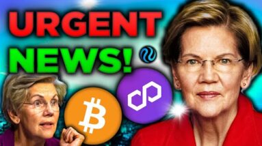 URGENT: Elizabeth Warren calls for TOTAL SHUTDOWN of Crypto Market (Polygon Prevails)!