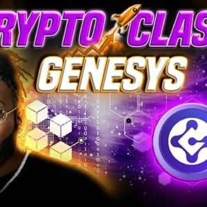 CRYPTO CLASS: GENESYS | TRUST & TRANSPARENCY MEETS INNOVATION & SECURITY | BUILDING THE FUTURE